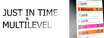 Just in time & Multilevel cooking