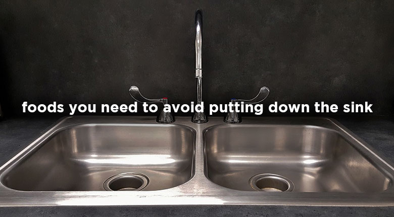 Foods-you-need-to-avoid-putting-down-the-sink