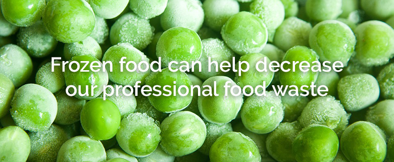 Frozen food can help decrease our professional food waste