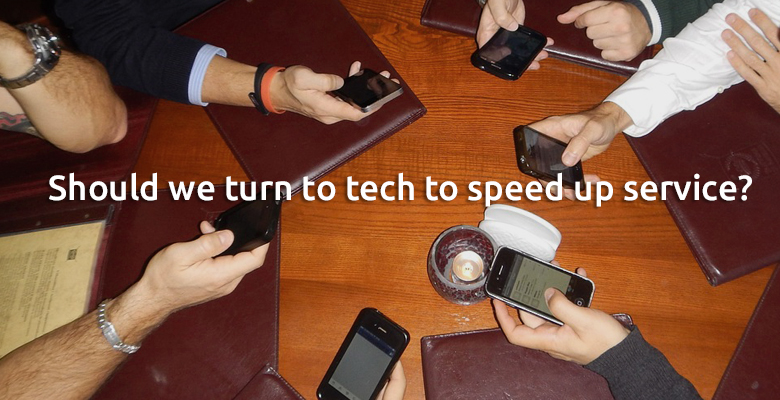 should we turn to tech to speed up service