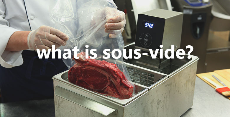 what-is-sous-vide